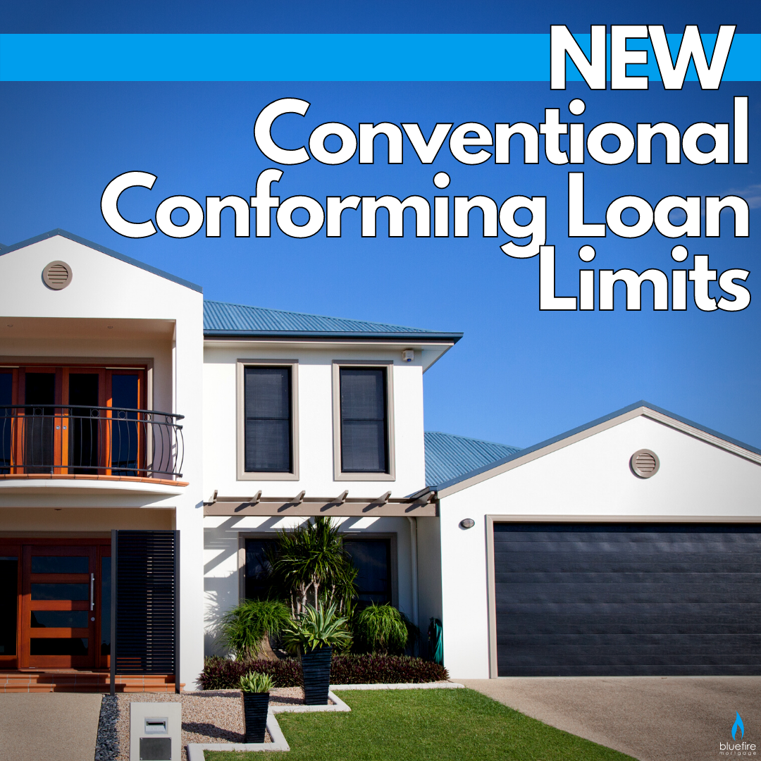 (IG) new conforming limits Bluefire Mortgage